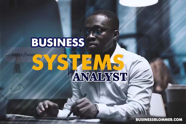 What is a business systems analyst
