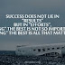 Success Does not Lie in "Results"