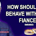 How Should You Behave With Your Fiance? Dr Zakir Naik