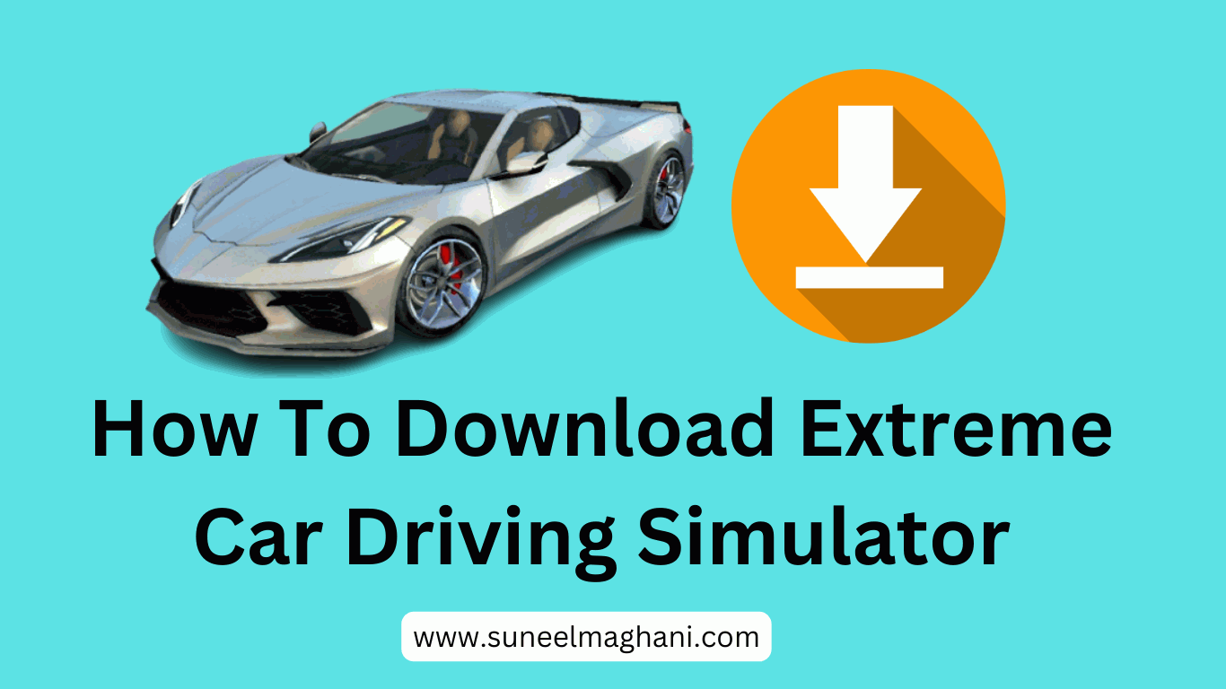 how-to-download-extreme-car-driving-simulator