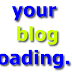 Cara Mempercepat Loading Blog