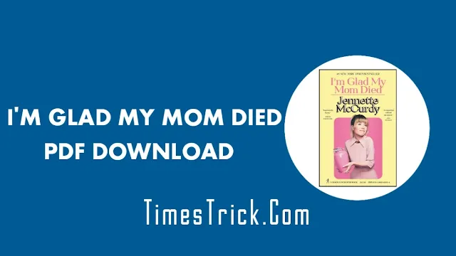 i'm glad my mom died pdf free download