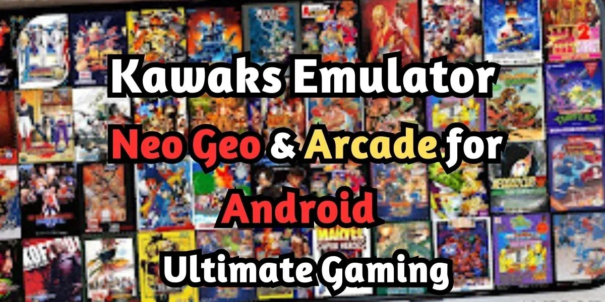 Kawaks Emulator: Neo Geo & Arcade for Android - Ultimate Gaming!