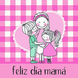 Feliz Dia Mama, parte 3