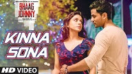 Kinna Sona HD VIDEO Song - Bhaag Johnny