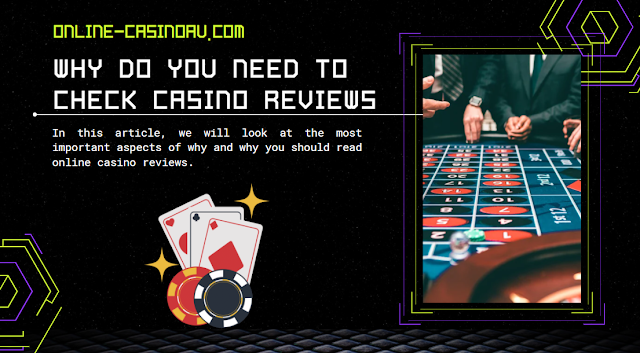 Why do you need to check casino reviews