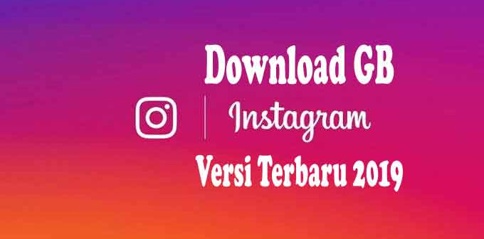 Download GB Instagram APK Terbaru | Menyimpan Foto Video Dengan Mudah
