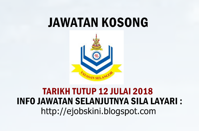 Jawatan Kosong Yayasan Selangor - 12 Julai 2018