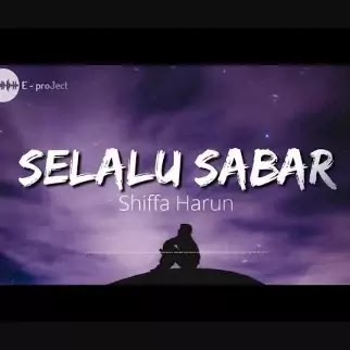 Selalu Sabar - Shiffa Harun