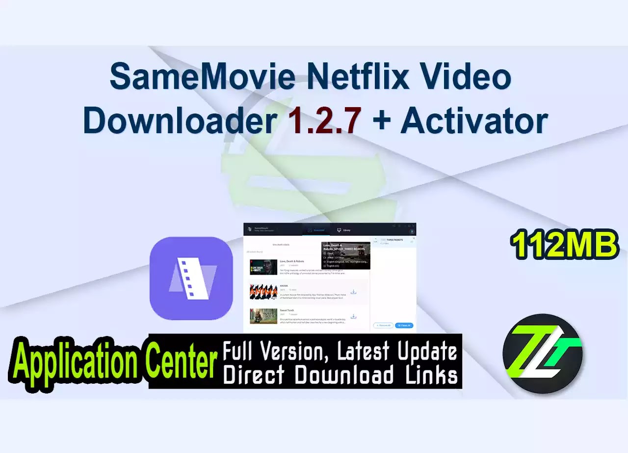 SameMovie Netflix Video Downloader 1.2.7 + Activator