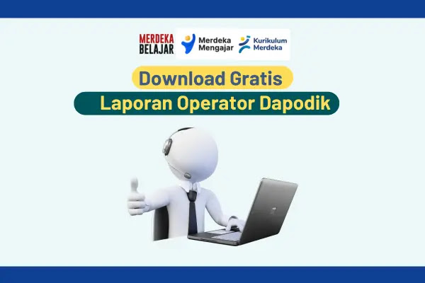 Doownload Gratis Laporan Operator Dapodik - www.pengajarpedia.com