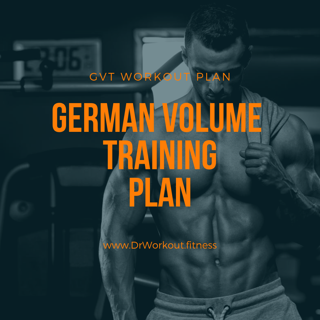 German Volume Training Gvt Workout Plan Dr Workout