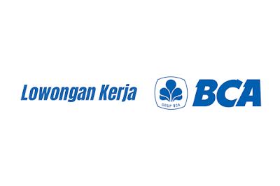 Lowongan Kerja Bank BCA Medan, Jakarta, Bandung, Semarang, Surabaya, Makassar, Palembang, Malang, dan Balikpapan 2023
