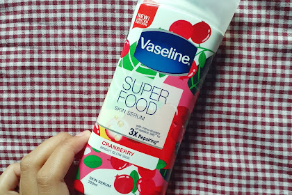 REVIEW : Vaseline Superfood Skin Serum - Cranberry