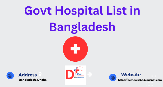 Govt Hospital List in Bangladesh