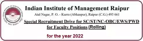 IIM Raipur Rolling Faculty Special Recruitment Drive 2022