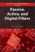 Passive, Active, and Digital Filters (The Circuits and Filters Handbook) free download 