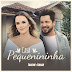 Thaeme e Thiago – Casa Pequenininha