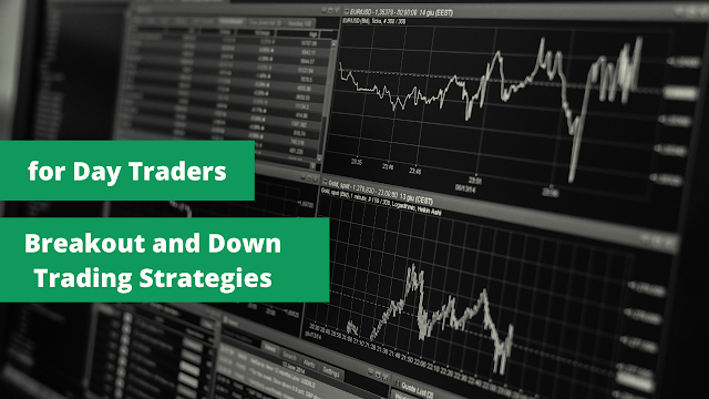 Breakout and Down Trading Strategies