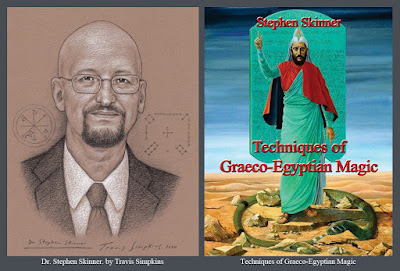 Stephen Skinner. Techniques of Graeco-Egyptian Magic. Ceremonial Magick. by Travis Simpkins