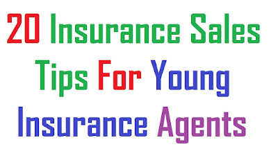 20+ Insurance Tips For Inexperienced, New and Young Agents