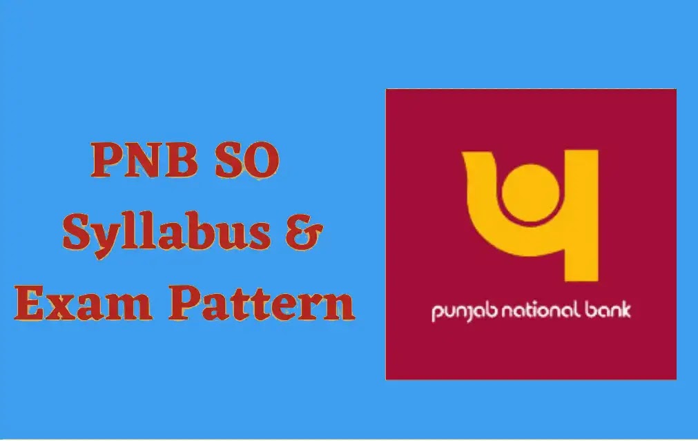 PNB SO Syllabus 2024 – Punjab National Bank SO Syllabus with new changes