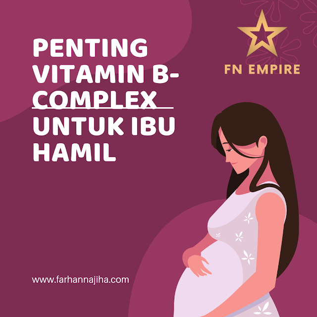 penting b complex untuk ibu hamil