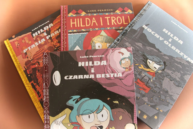 „Hilda i troll”, „Hilda i nocny olbrzym”, „Hilda i ptasia parada” i „Hilda i czarna bestia” Luke Pearson