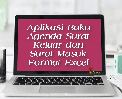 Aplikasi Buku Agenda Surat Keluar dan Surat Masuk Format Excel