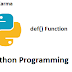 Python Functions - def() Function !!