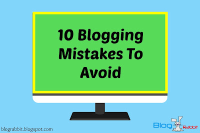 10 blogging Mistakes to Avoid