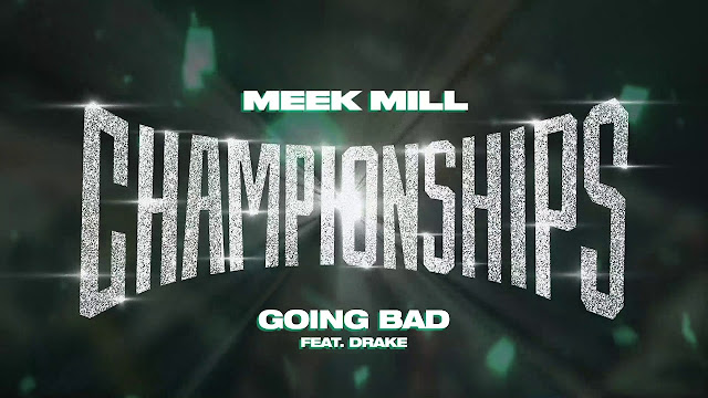 Meek Mill Confirms: "Going Bad" Music Video Is Up Next 