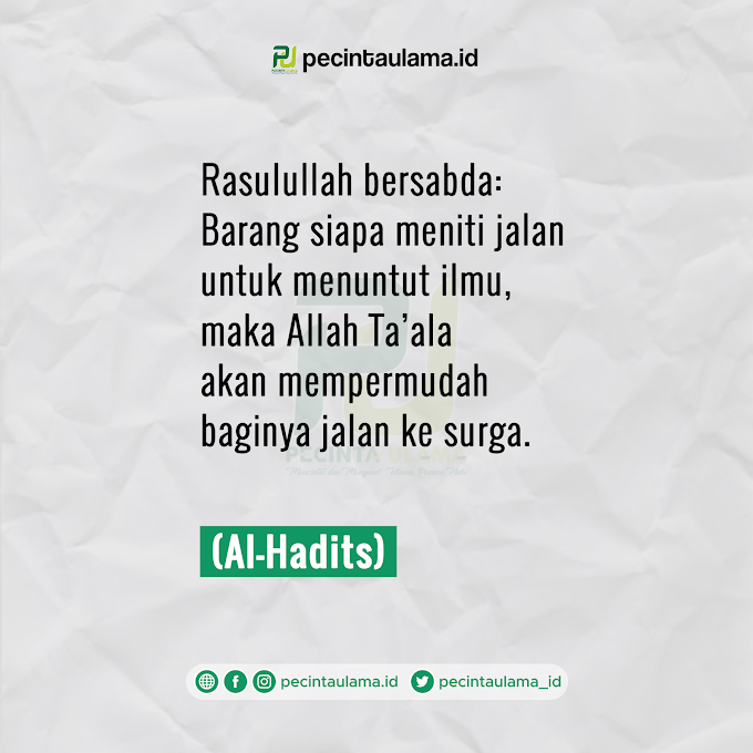 Hikmah Mencari Ilmu: Dipermudah Jalannya ke Surga