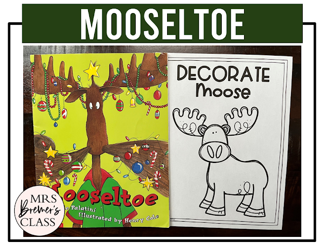 Mooseltoe book activities unit with literacy printables, reading companion activities, lesson ideas, and a craft for Kindergarten and First Grade