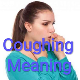 Coughing Meaning