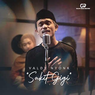 Valdy Nyonk - Sakit Gigi MP3