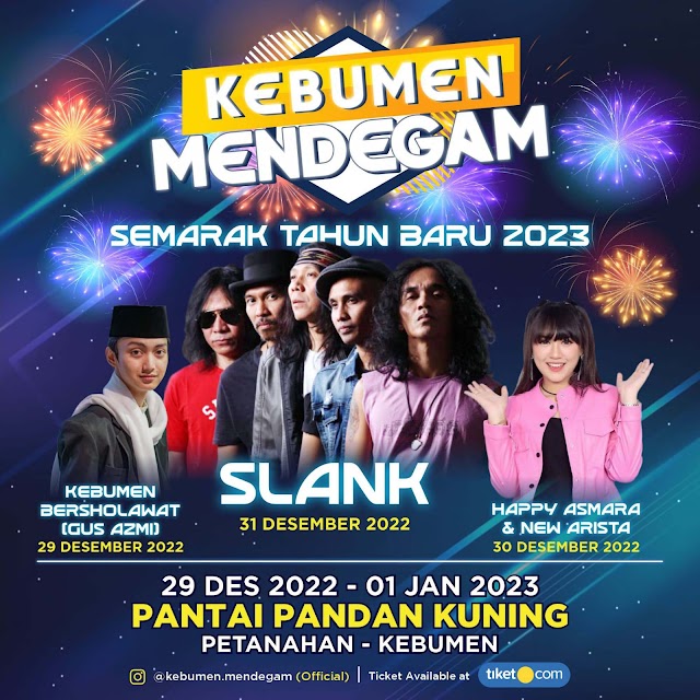 Nonton Konser Slank dan Happy Asmara, Hanya di Event Kebumen Mendegam,Harga Tiket Dijual Mulai 50 Ribuan