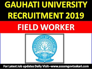 Gauhati University Recruitment 2019
