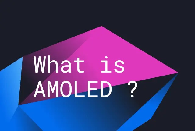 What is AMOLED? A Comprehensive Guide to this Popular Display Technology