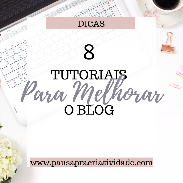 Melhores tutoriais para melhorar o blog