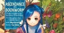 REVIEW: Ascendance of a Bookworm: I'll Do Anything to ...