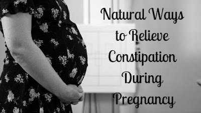 Natural Ways to Relieve Constipation During Pregnancy