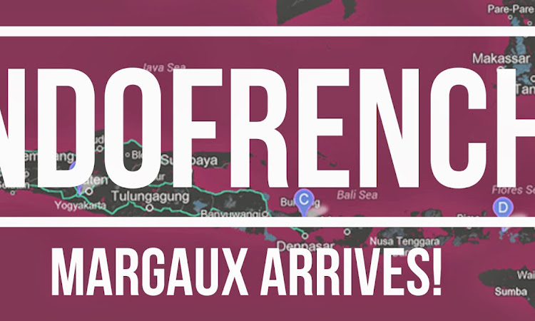 Indofrench: Margaux Arrives!