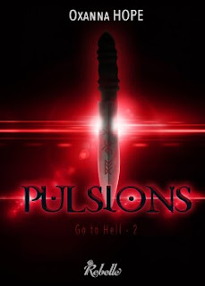 http://lesreinesdelanuit.blogspot.be/2016/07/go-to-hell-t2-pulsions-de-oxanna-hope.html