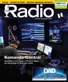 Radio Magazine - April 2016 | ISSN 1542-0620 | TRUE PDF | Mensile | Professionisti | Audio Recording | Broadcast | Comunicazione | Tecnologia
Radio Magazine is the broadcast industry's news source for radio managers and engineers, covering technology, regulation, digital radio, new platforms, management issues, applications-oriented engineering and new product information.