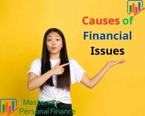Causes of Financial Issues