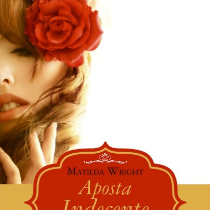 Aposta Indecente - Matilda Wright