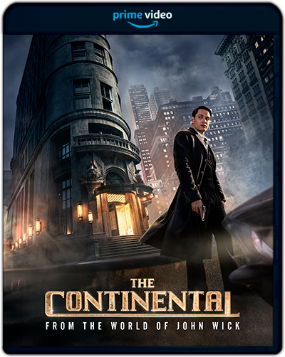 The Continental: From the World of John Wick Season 1 (2023) 1080p AMZN WEB-DL Dual Latino-Inglés [Subt. Esp] (Miniserie de TV.  Acción. Thriller)