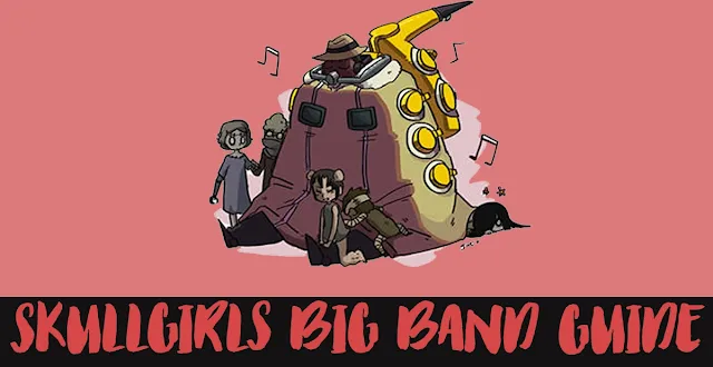 SKULLGIRLS/Big Band: The Perfect Blend of Music and Fighting