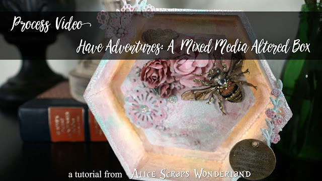 Process Video | Have Adventures: A Mixed Media Altered Box with Fairy Lights by Alice Scraps Wonderland